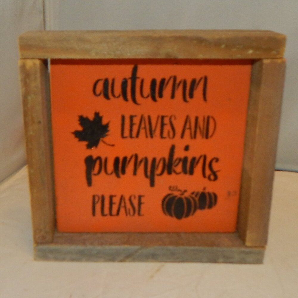 🍁"Autumn Leaves and Pumpkins Please" Rustic Framed Sign